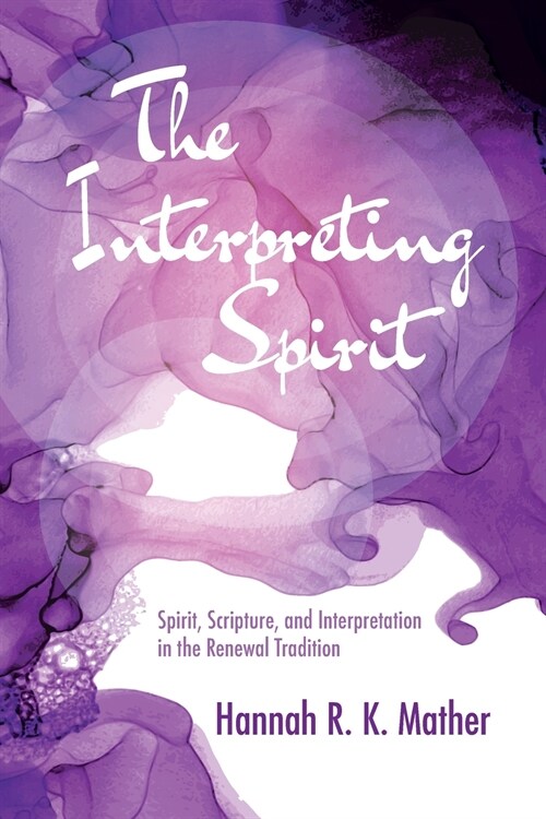 The Interpreting Spirit (Paperback)