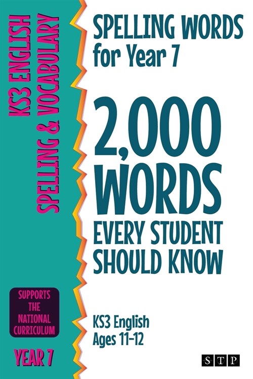 Spelling Words for Year 7 : 2,000 Words Every Student Should Know (KS3 English Ages 11-12) (Paperback)