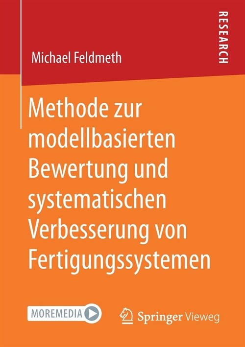 Methode zur modellbasierten Bewertung und systematischen Verbesserung von Fertigungssystemen (Paperback)