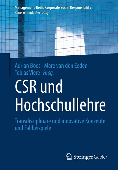 Csr Und Hochschullehre: Transdisziplin?e Und Innovative Konzepte Und Fallbeispiele (Paperback, 1. Aufl. 2021)