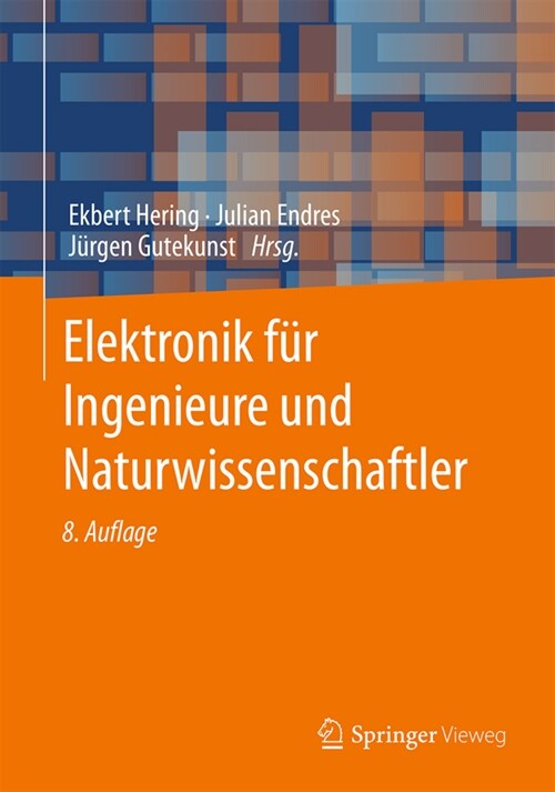 Elektronik F? Ingenieure Und Naturwissenschaftler (Paperback, 8, 8. Aufl. 2021)