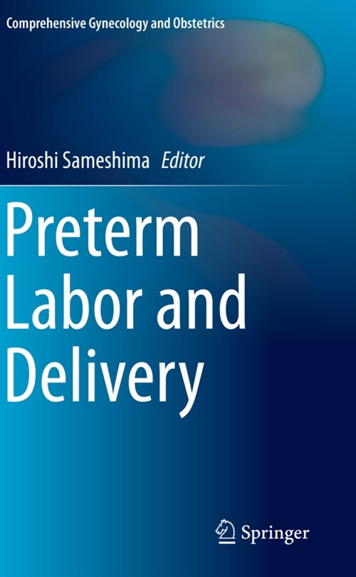 Preterm Labor and Delivery (Paperback)