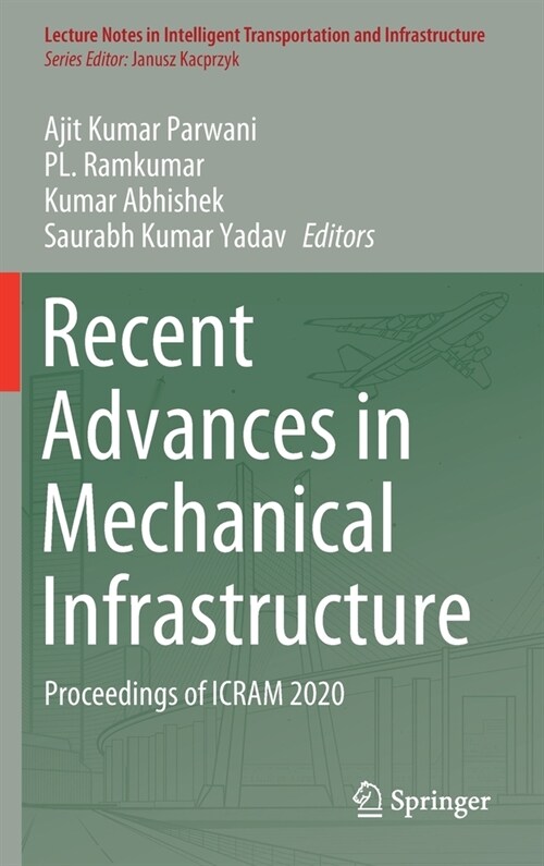 Recent Advances in Mechanical Infrastructure: Proceedings of Icram 2020 (Hardcover, 2021)