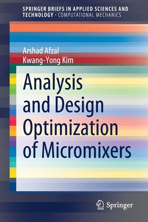 Analysis and Design Optimization of Micromixers (Paperback)