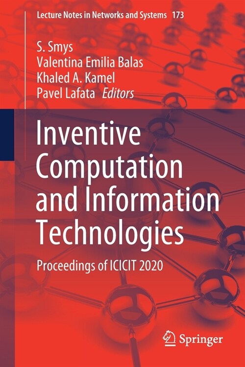 Inventive Computation and Information Technologies: Proceedings of Icicit 2020 (Paperback, 2021)