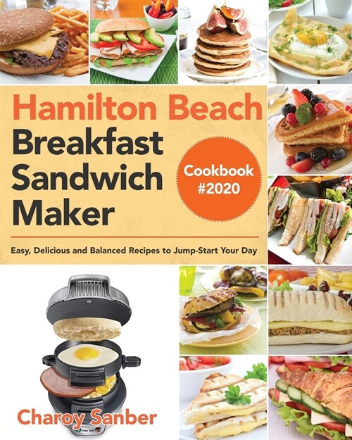 Hamilton Beach Breakfast Sandwich Maker Cookbook #2020 (Paperback)