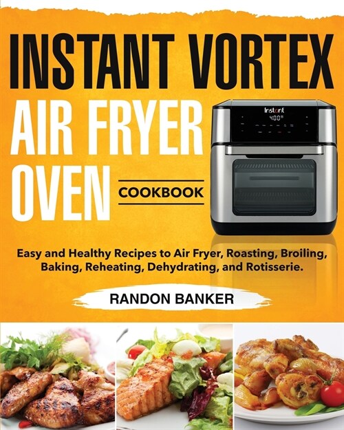 Instant Vortex Air Fryer Oven Cookbook (Paperback)