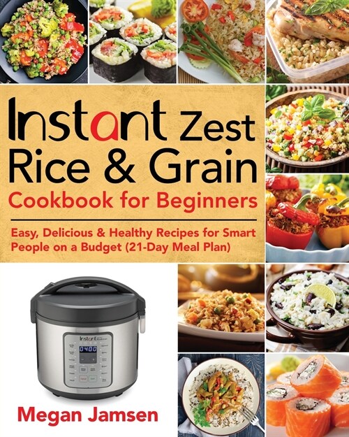 Instant Zest Rice & Grain Cookbook for Beginners (Paperback)