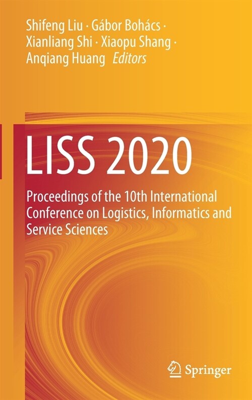 Liss 2020: Proceedings of the 10th International Conference on Logistics, Informatics and Service Sciences (Hardcover, 2021)