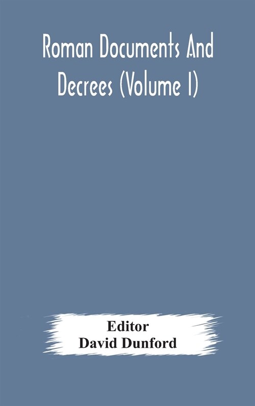 Roman documents and decrees (Volume I) (Hardcover)