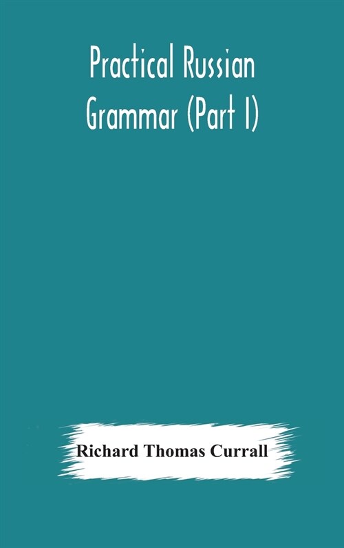 Practical Russian grammar (Part I) (Hardcover)