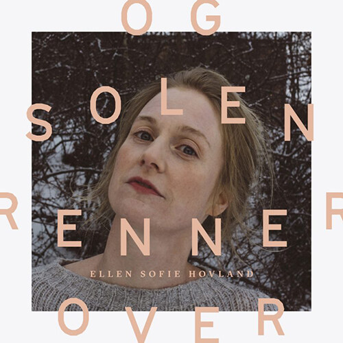 [수입] Ellen Sofie Hovland - Og Solen Renner over