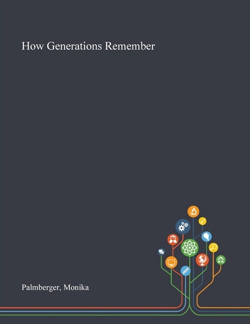 How Generations Remember (Paperback)