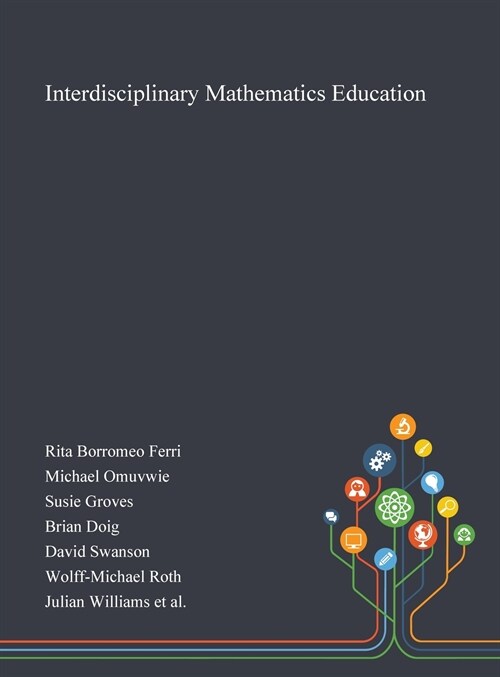 Interdisciplinary Mathematics Education (Hardcover)