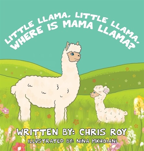 Little Llama, Little Llama, Where is Mama Llama? (Hardcover)