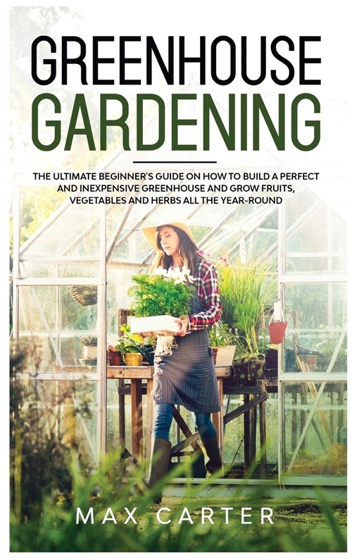 Greenhouse Gardening (Hardcover)