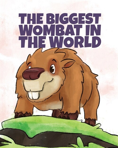 The Biggest Wombat in the World (Paperback)