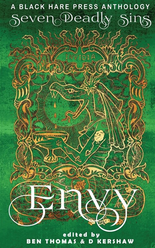 Envy: The desire for others traits, status, abilities, or situation. (Paperback)