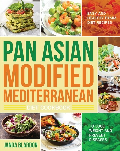 The Pan Asian Modified Mediterranean Diet Cookbook (Paperback)