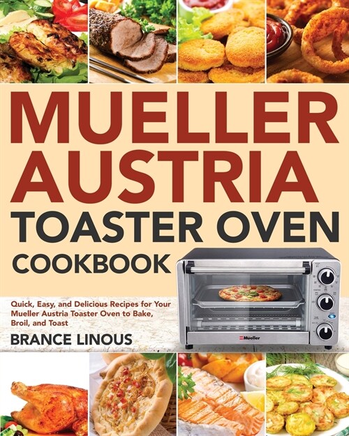 Mueller Austria Toaster Oven Cookbook (Paperback)