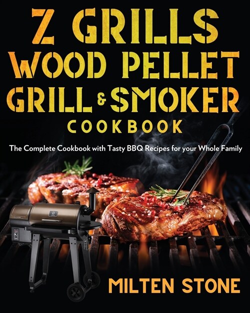 Z Grills Wood Pellet Grill & Smoker Cookbook (Paperback)