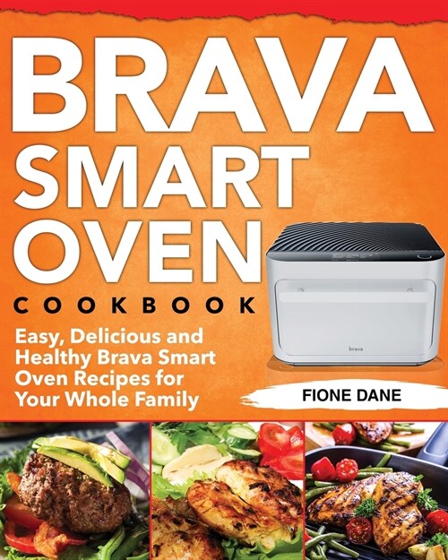 Brava Smart Oven Cookbook (Paperback)