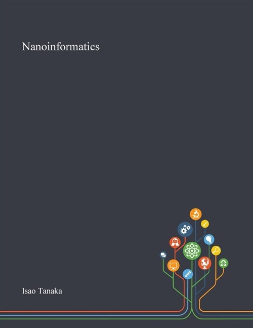 Nanoinformatics (Paperback)