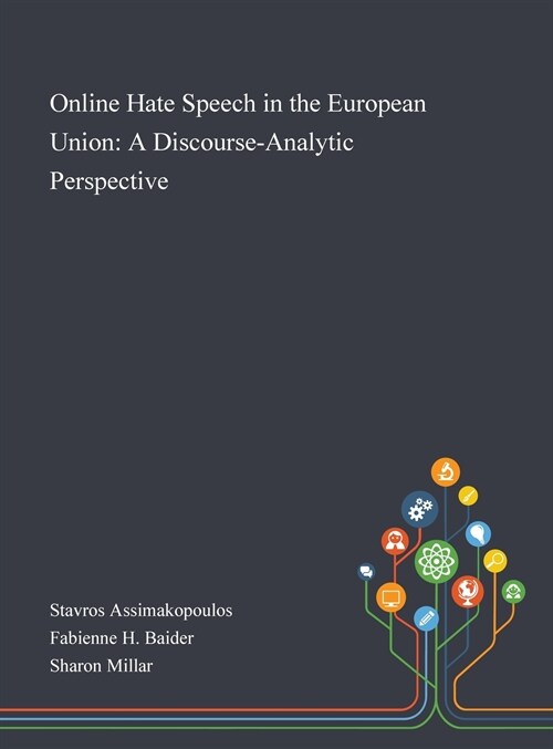 Online Hate Speech in the European Union: A Discourse-Analytic Perspective (Hardcover)