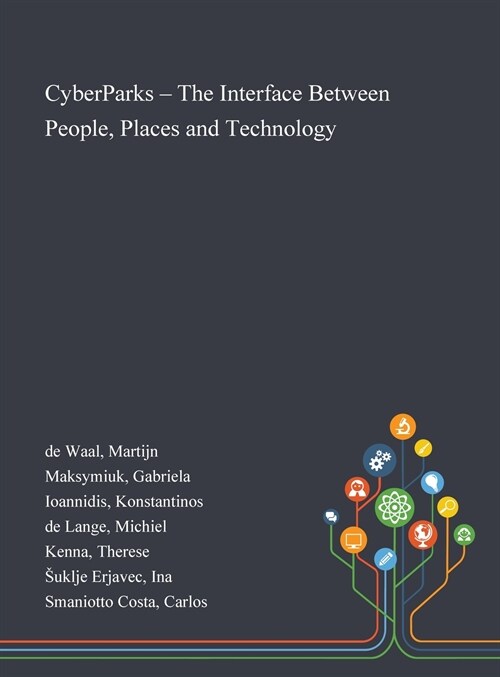CyberParks - The Interface Between People, Places and Technology (Hardcover)