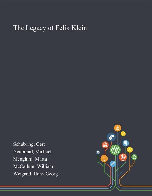 The Legacy of Felix Klein (Paperback)