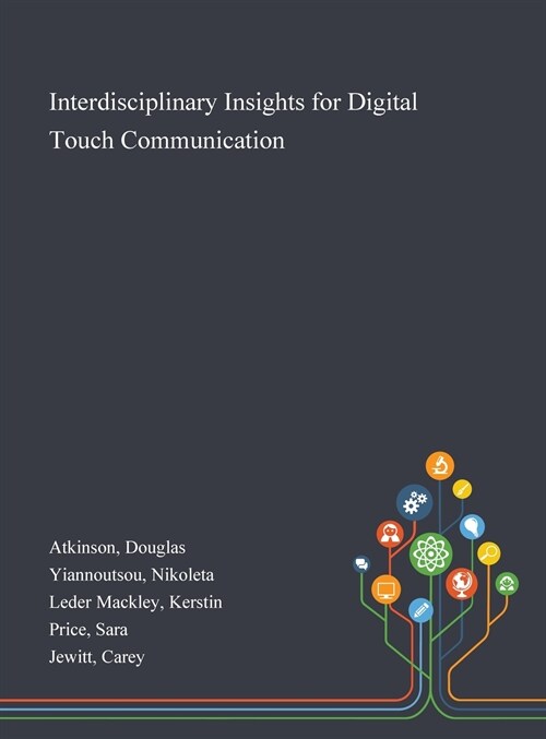 Interdisciplinary Insights for Digital Touch Communication (Hardcover)