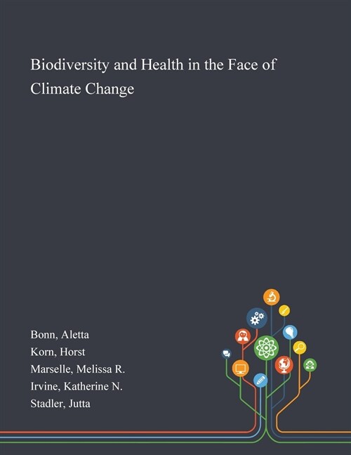 Biodiversity and Health in the Face of Climate Change (Paperback)