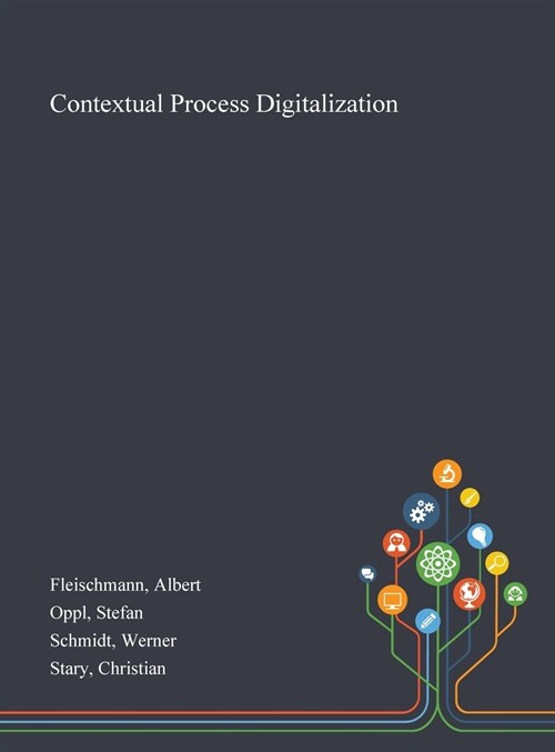 Contextual Process Digitalization (Hardcover)