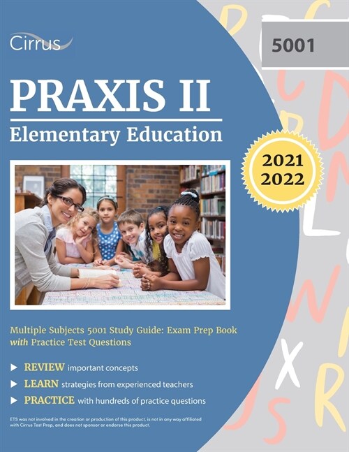 Praxis II Elementary Education Multiple Subjects 5001 Study Guide: Exam Prep Book with Practice Test Questions (Paperback)