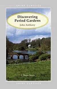 Discovering Period Gardens (Paperback, 4 Revised edition)