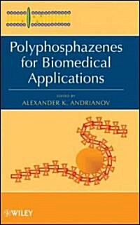 Polyphosphazenes for Biomedical Applications (Hardcover)