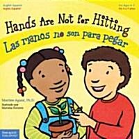 Hands Are Not for Hitting / Las Manos No Son Para Pegar (Paperback, Ack)