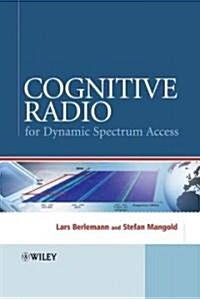 Cognitive Radio and Dynamic Spectrum Access (Hardcover)
