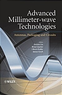 Advanced Millimeter-Wave Technologies: Antennas, Packaging and Circuits (Hardcover)