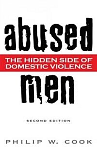 Abused Men: The Hidden Side of Domestic Violence (Paperback, 2)
