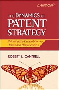 Outpacing the Competition: Patent-Based Business Strategy (Hardcover)