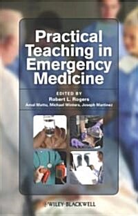 Practical Teaching in Emergency Medicine (Paperback, 1st)