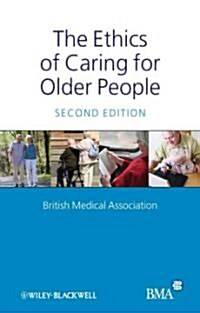 The Ethics of Caring for Older People (Paperback, 2, Revised)