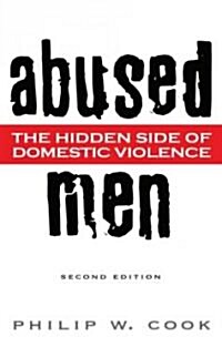 Abused Men: The Hidden Side of Domestic Violence (Hardcover, 2)