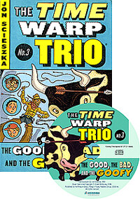 The Time Warp Trio #3 The Good, the Bad, and the Goofy (Paperback + CD 1장)