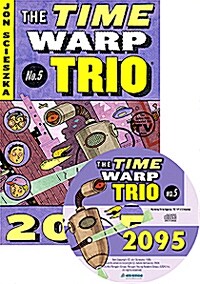 [중고] The Time Warp Trio #5 2095 (Paperback + CD 1장)