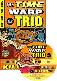 The Time Warp Trio #7 Summer Reading is Killing Me! (Paperback + CD 1장)