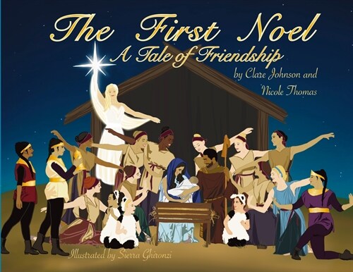 The First Noel A Tale of Friendship (Paperback)