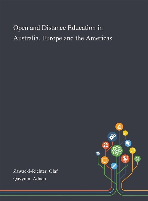 Open and Distance Education in Australia, Europe and the Americas (Hardcover)