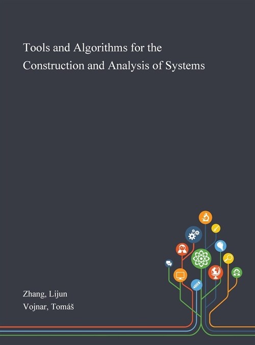 Tools and Algorithms for the Construction and Analysis of Systems (Hardcover)